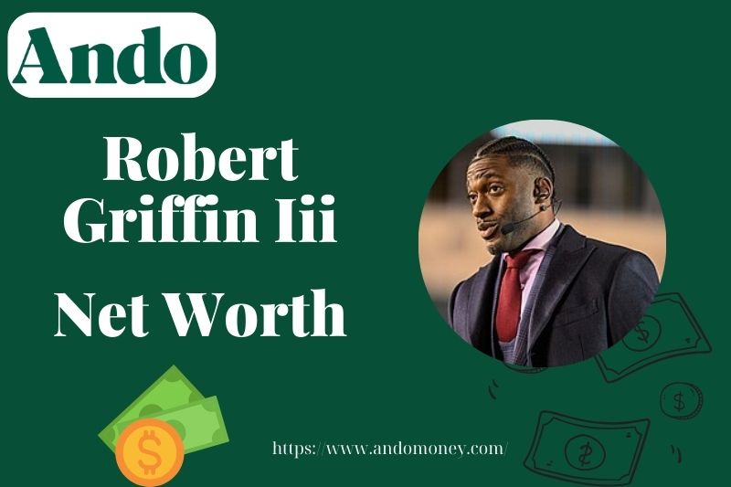 What is Robert Griffin III Net Worth 2025: Salary, Contracts & Finances