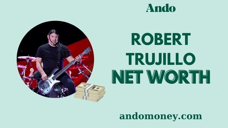 What is Robert Trujillo Net Worth 2025: How Much Does He Earn?