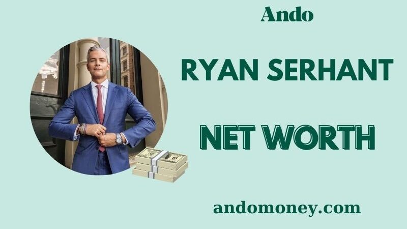 What is Ryan Serhant Net Worth 2025: Wealth, Salary & Financial Overview