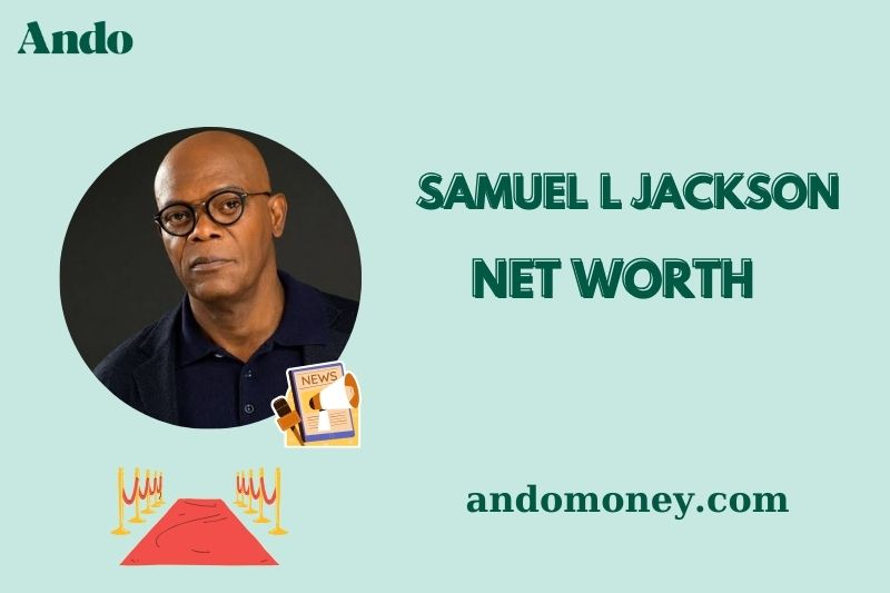 What is Samuel L Jackson Net Worth 2025: How Much Does He Earn Per Movie?