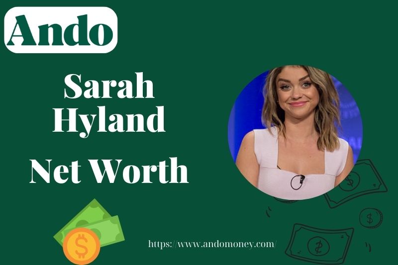 What is Sarah Hyland Net Worth 2025 – Salary, Wealth & Financial Overview