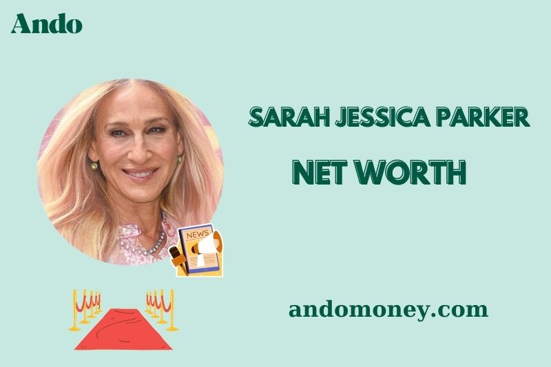 What is Sarah Jessica Parker Net Worth 2025: How Much Does She Earn?