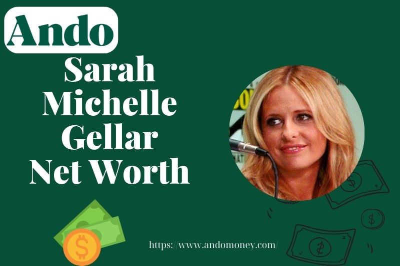 What is Sarah Michelle Gellar Net Worth 2025: Wealth, Salary, and Financial Overview