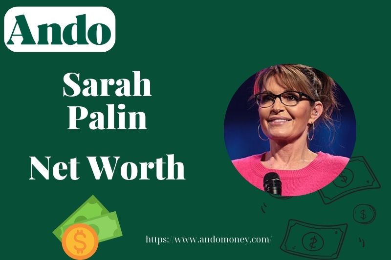 What is Sarah Palin Net Worth 2025: Salary, Wealth, Financial Overview