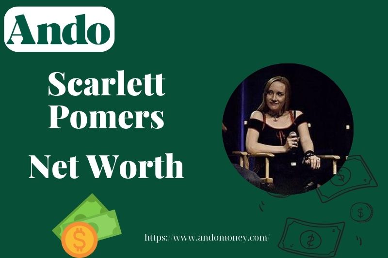 What is Scarlett Pomers Net Worth 2025: Income Sources, Salary & Wealth