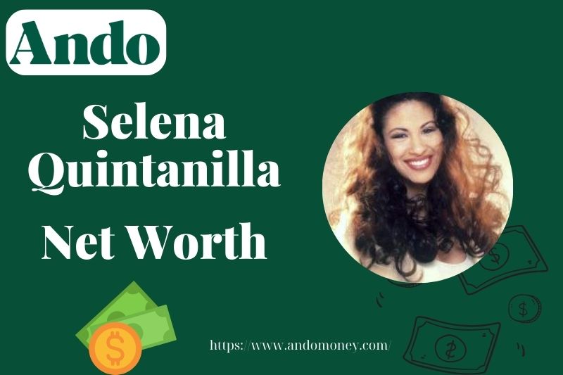 What is Selena Quintanilla Net Worth 2025: Wealth, Salary & Financial Overview