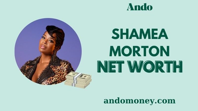 What is Shamea Morton Net Worth 2025: Discover Her Wealth, Salary & Finance