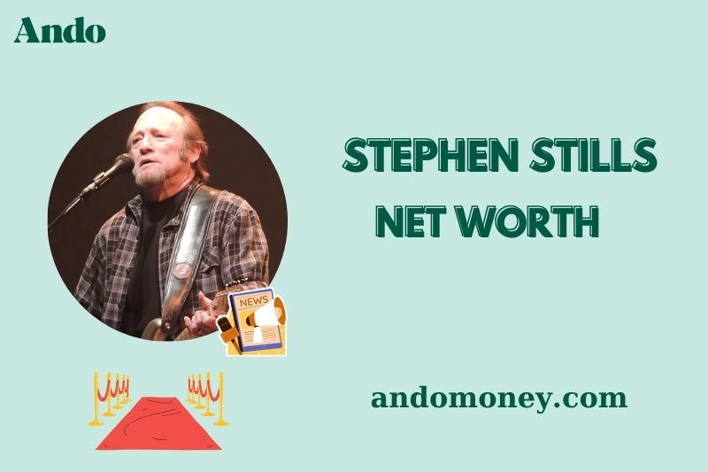 What is Stephen Stills Net Worth 2025: Wealth, Salary & Financial Overview