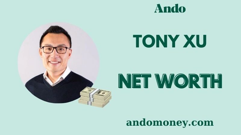 What is Tony Xu Net Worth 2025: How the DoorDash CEO Built His Wealth