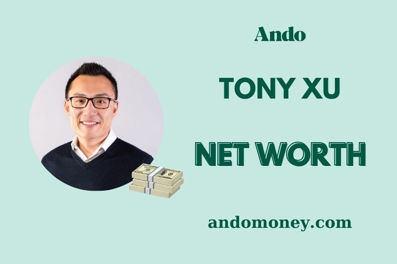 What is Tony Xu Net Worth 2025: How the DoorDash CEO Built His Wealth