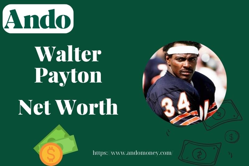 What is Walter Payton Net Worth 2025: How Much Did He Earn in the NFL?