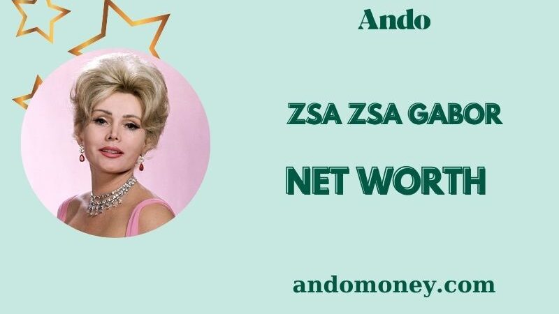 What is Zsa Zsa Gabor Net Worth 2025: How She Built Her Wealth and Fortune