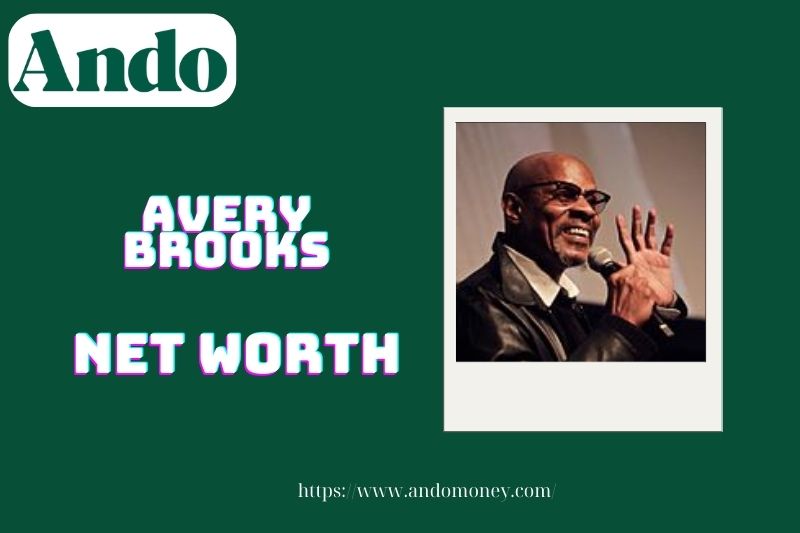 What is the net assets of Avery Brooks in 2025