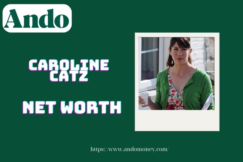 What is the net assets of Caroline Catz in 2025