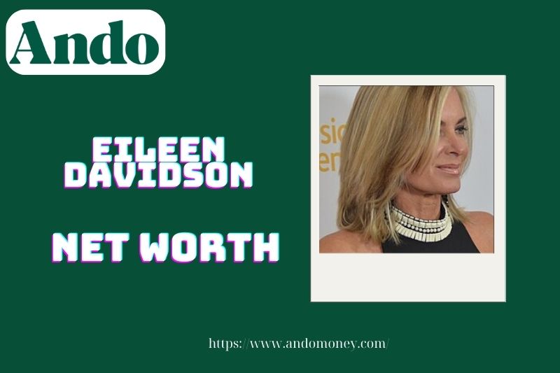 What is Eileen Davidson's assets in 2025