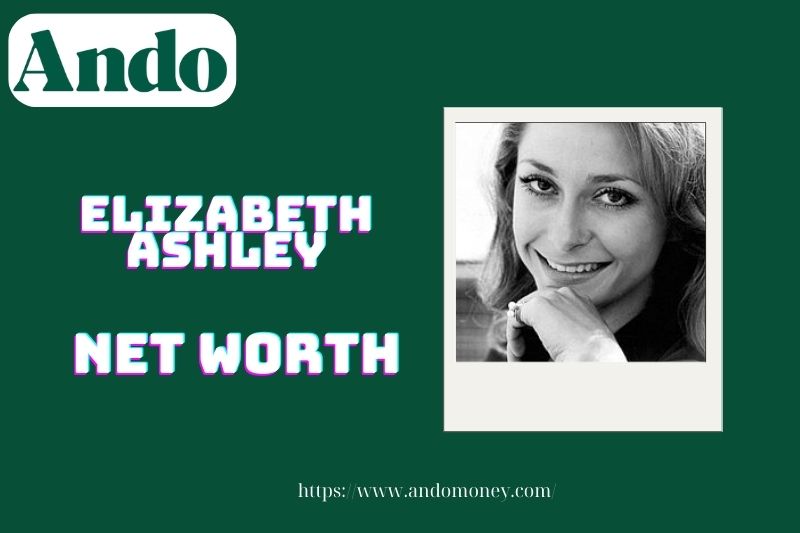 What is the net assets of Elizabeth Ashley in 2025