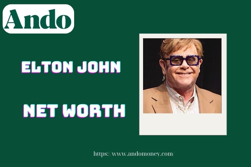 What is the net assets of Elton John in 2025