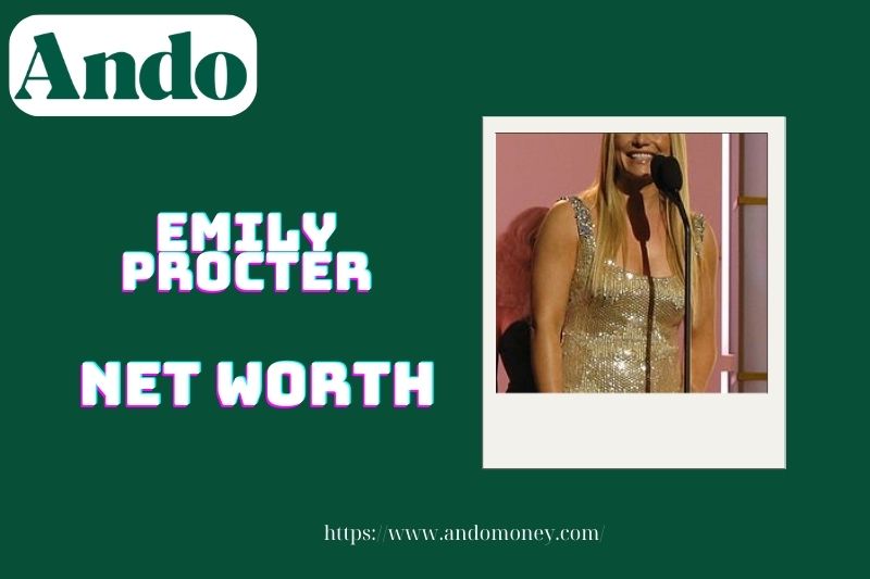 What is the net assets of Emily Procter in 2025