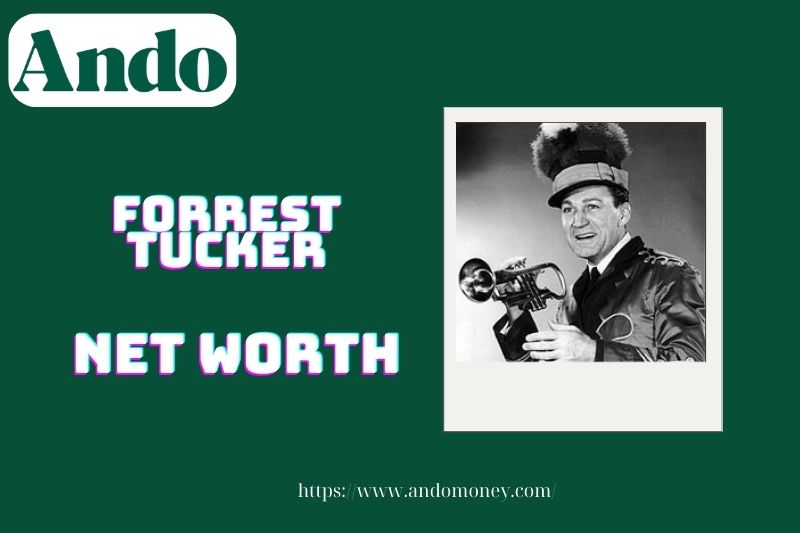 What is the net assets of Forrest Tucker in 2025