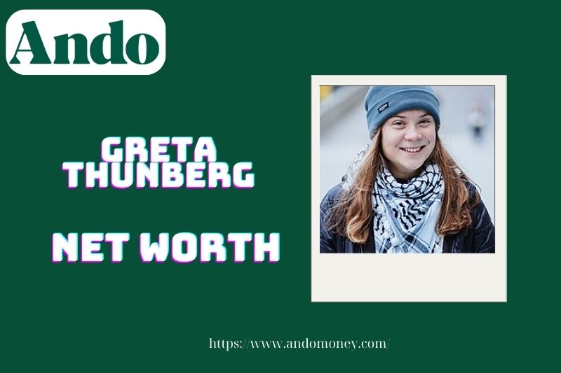 What is the net assets of Greta Thunberg in 2025