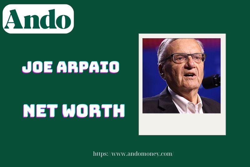 What is Joe Arpaio's net assets in 2025