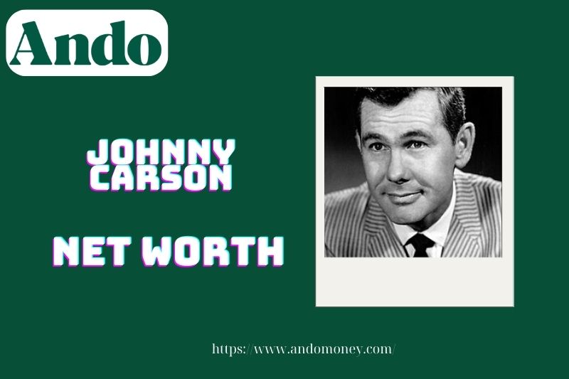 What is Johnny Carson's assets in 2025