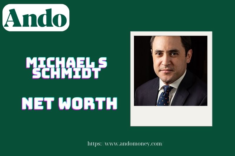 What is Michael s Schmidt's net assets in 2025