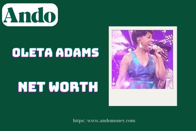 What is the net assets of oleta Adams in 2025