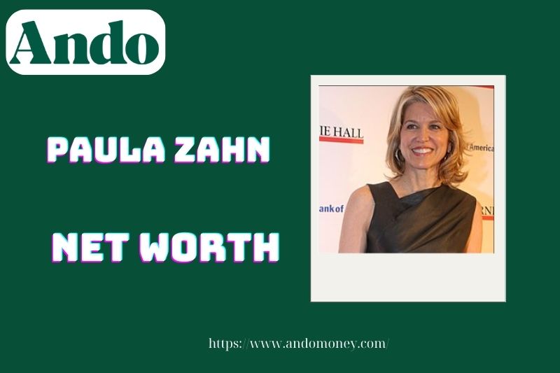 What is Paula Zahn's net assets in 2025