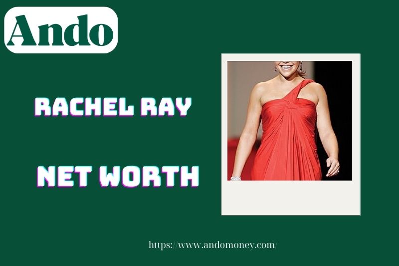 What is Rachel Ray's net assets in 2025