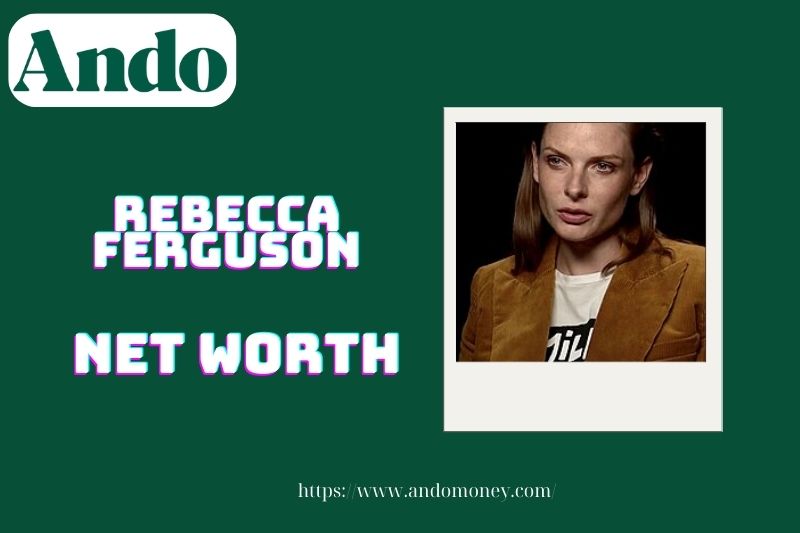 What is the net assets of Rebecca Ferguson in 2025