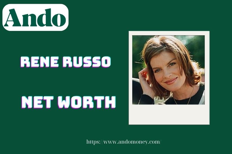 What is Rene Russo's net assets in 2025