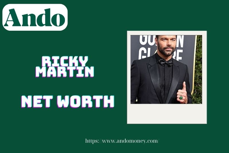 What is Ricky Martin's net assets in 2025