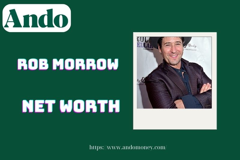 What is Rob Morrow's net assets in 2025