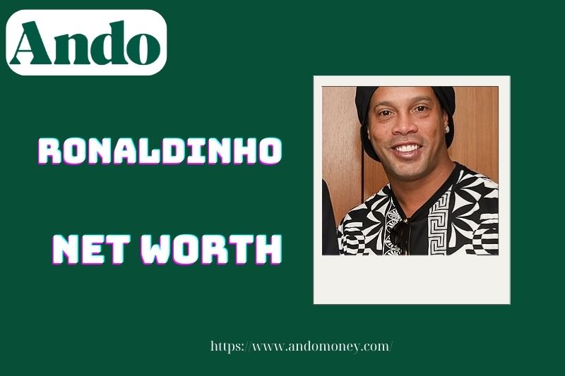 What is Ronaldinho's net assets in 2025