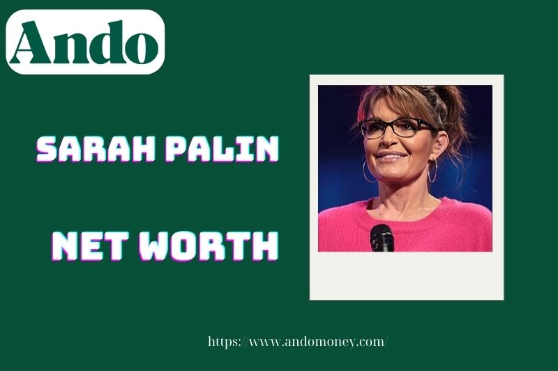 What is Sarah Palin's assets in 2025