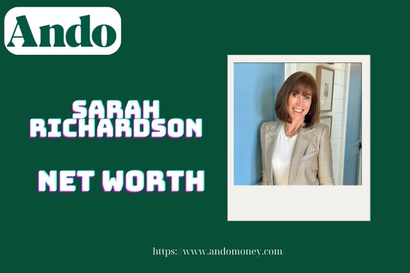 What is Sarah Richardson's assets in 2025