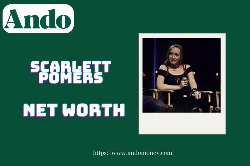 What is Scarlett Pomers' net assets in 2025