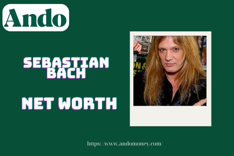 What is Sebastian Bach's net assets in 2025