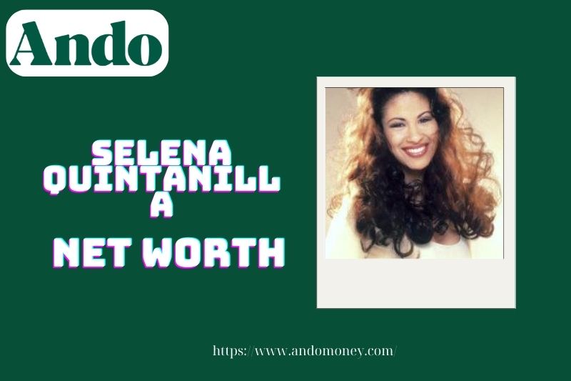 What is the net assets of Selena Quintanilla in 2025