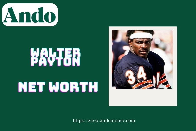 What is the net assets of Walter Payton in 2025