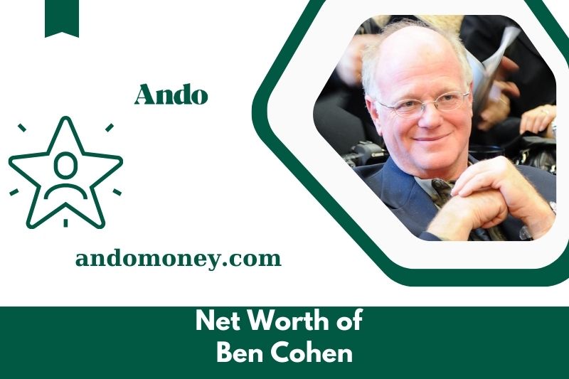 What is Ben Cohen's net assets in 2025