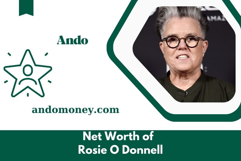 What is Rosie O Donnell's net assets in 2025