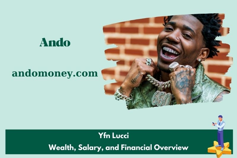 YFN Lucci assets, salary and financial overview